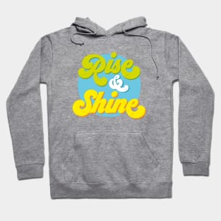 Rise & Shine Hoodie